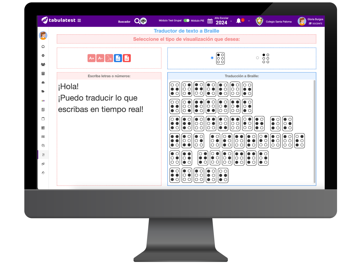 Es una función que permite traducir cualquier palabra, frase o texto a lenguaje braille en tiempo real y automático.